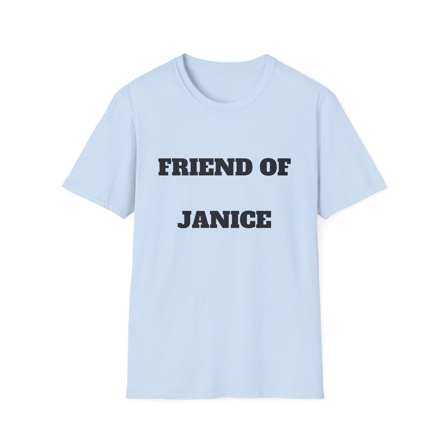 Friend of Janice Black Letters  T-Shirt — Funny Personalized Name Tee for Friends & Family