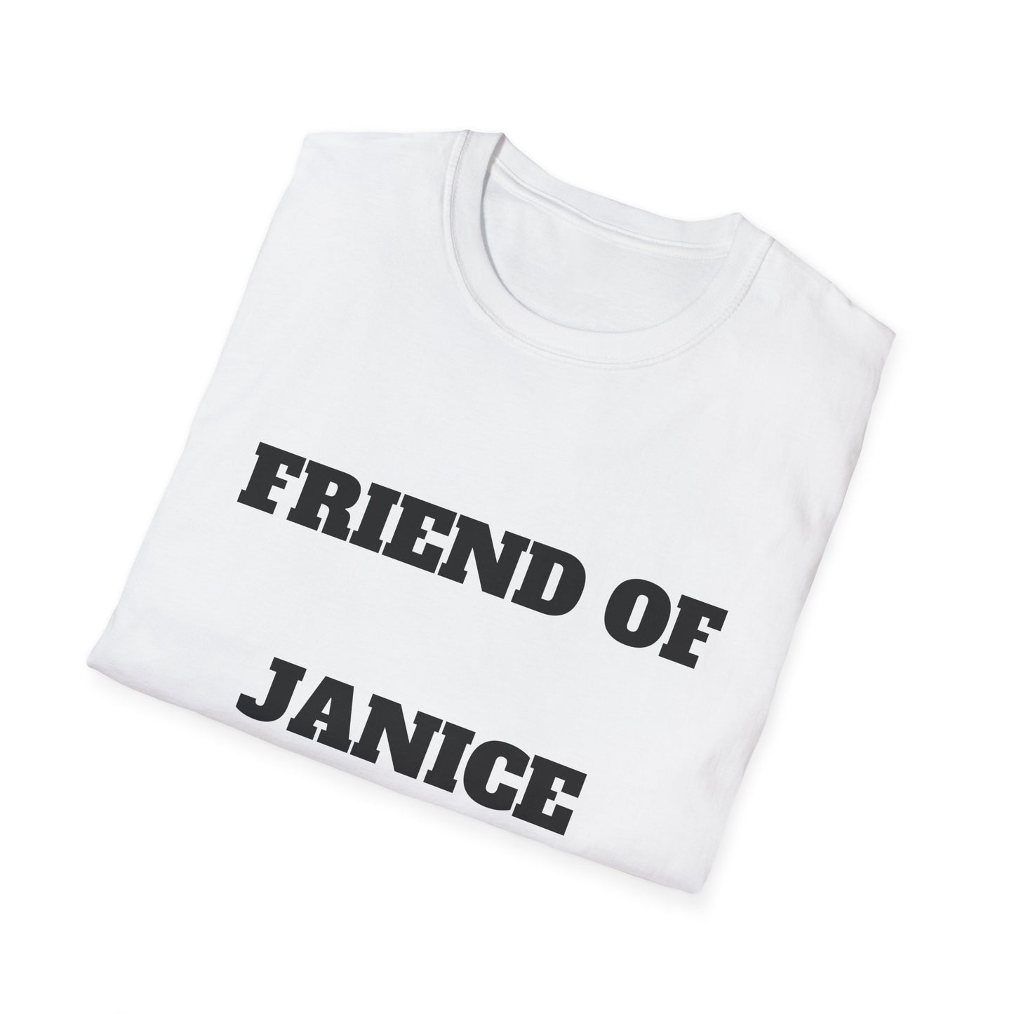 Friend of Janice Black Letters  T-Shirt — Funny Personalized Name Tee for Friends & Family