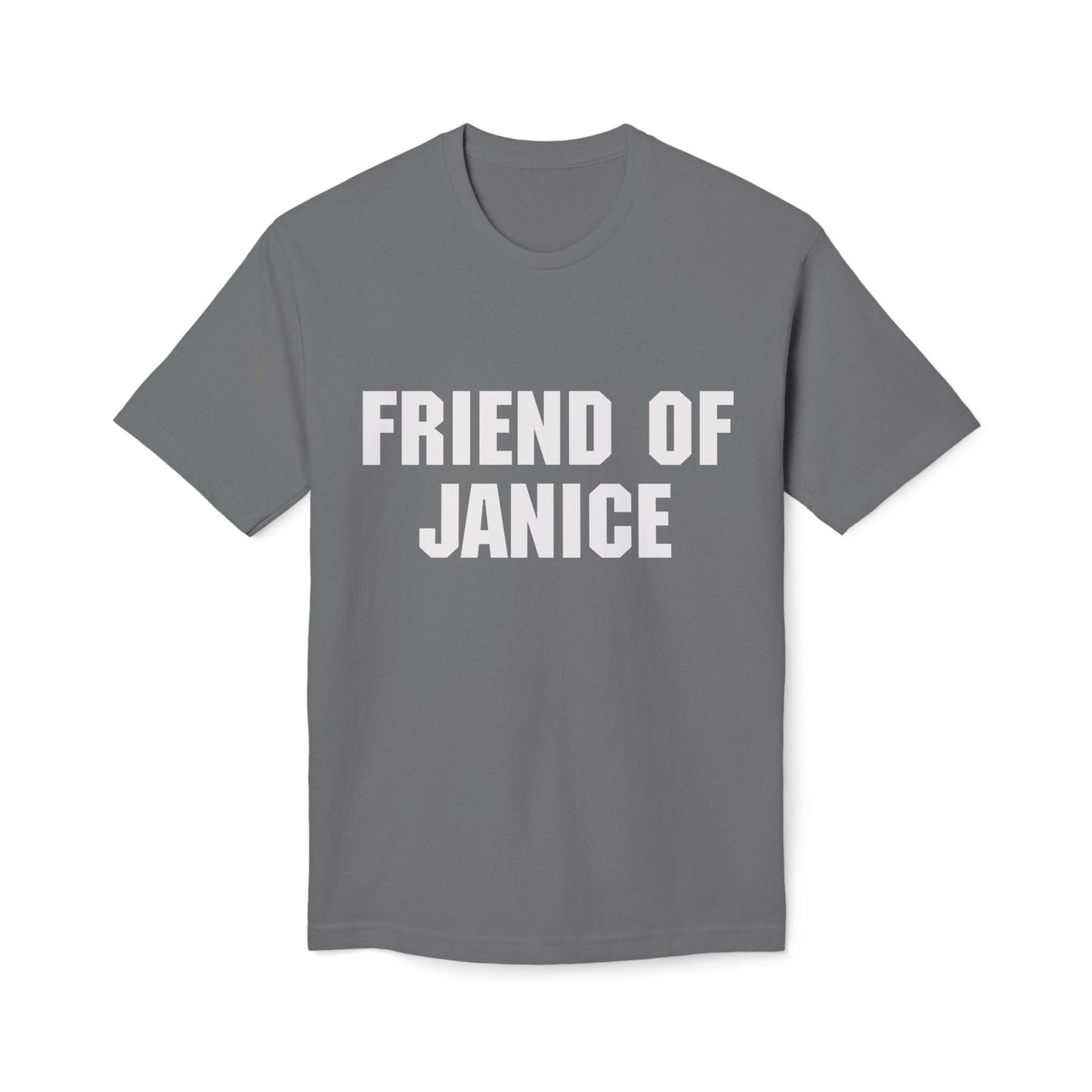 Friend of Janice T-Shirt — Subtle White Graphic Tee